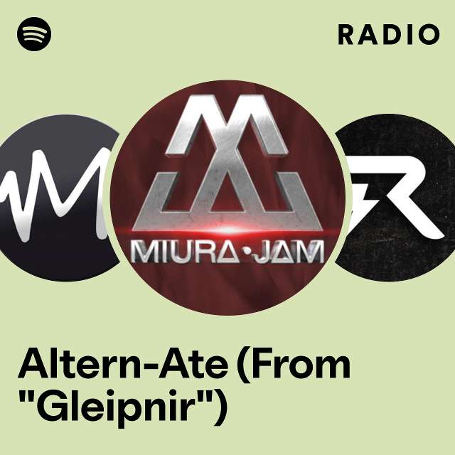 Altern-Ate (From "Gleipnir") Radio