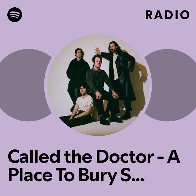 Called the Doctor - A Place To Bury Strangers Remix Radio