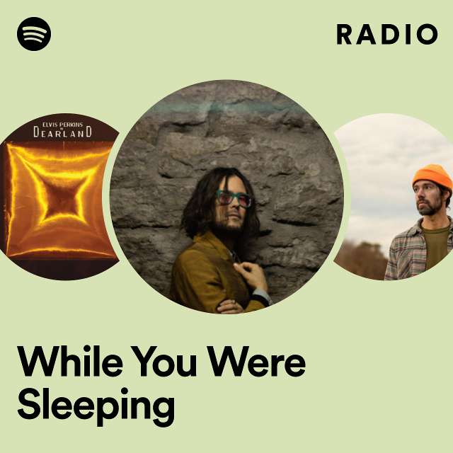 While You Were Sleeping Radio