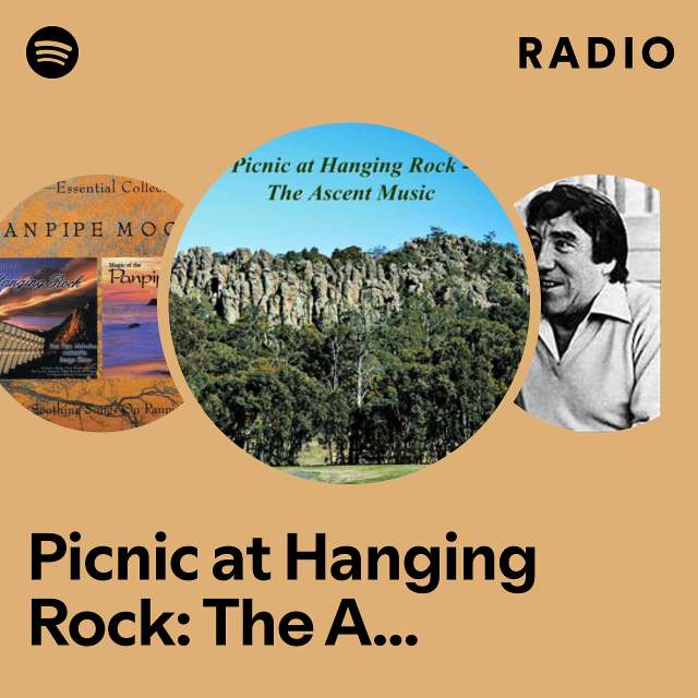 Picnic at Hanging Rock: The Ascent Music Radio