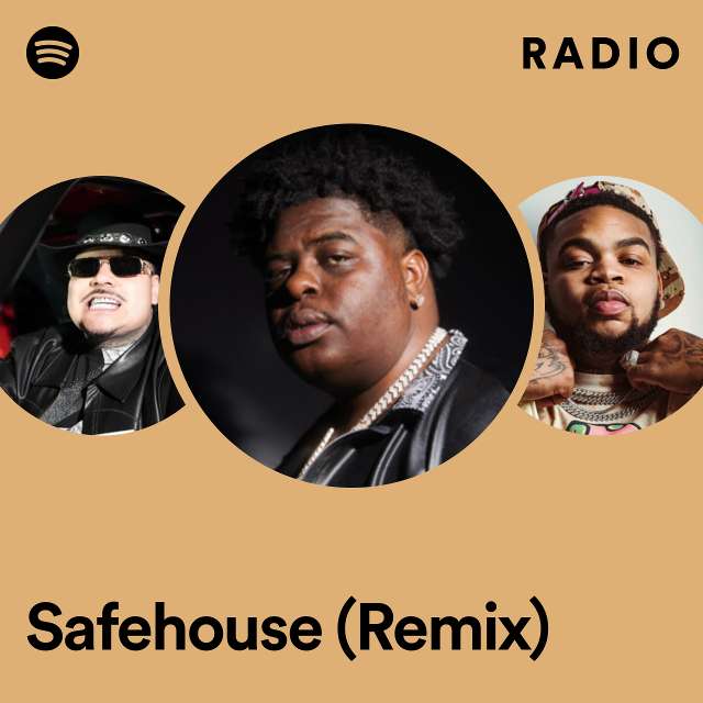 Safehouse (Remix) Radio