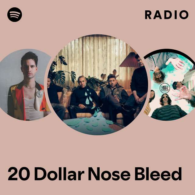 20 Dollar Nose Bleed Radio