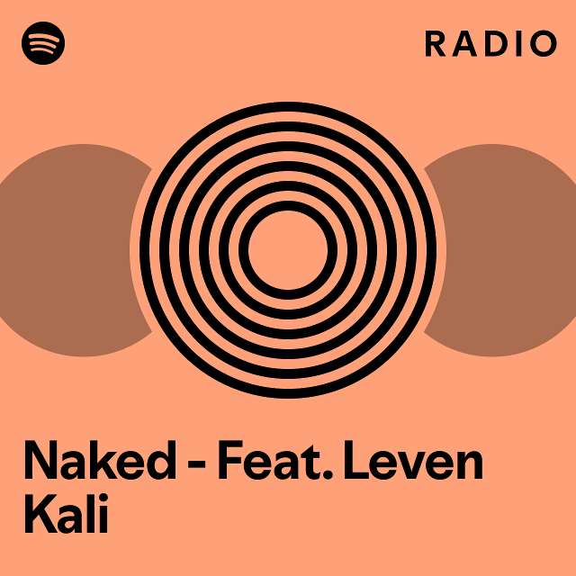 Naked - Feat. Leven Kali Radio