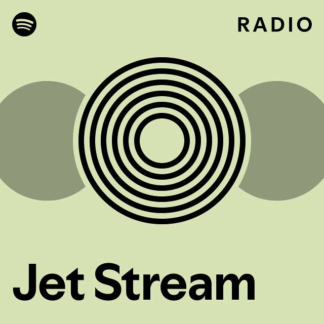 Jet Stream Radio - playlist by Spotify | Spotify