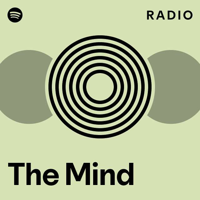 The Mind Radio - playlist by Spotify | Spotify