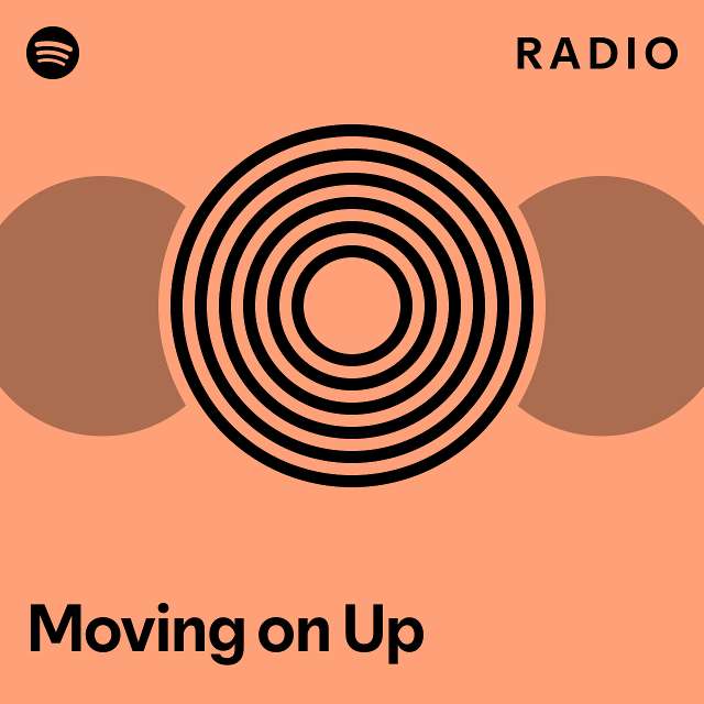 Moving on Up Radio - playlist by Spotify | Spotify