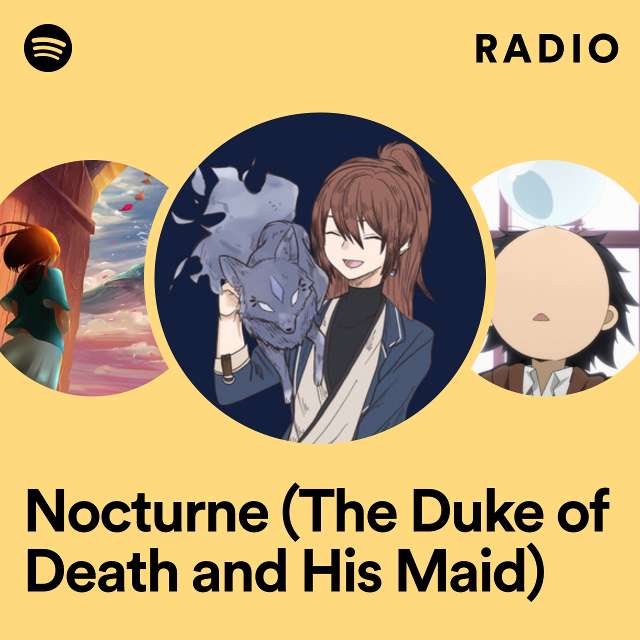 Nocturne (The Duke of Death and His Maid) Radio