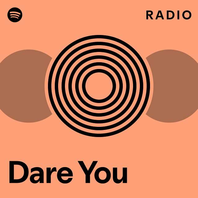 Dare You Radio - playlist by Spotify | Spotify