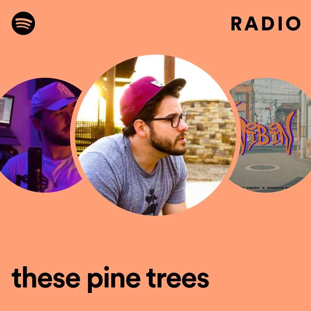these pine trees Radio