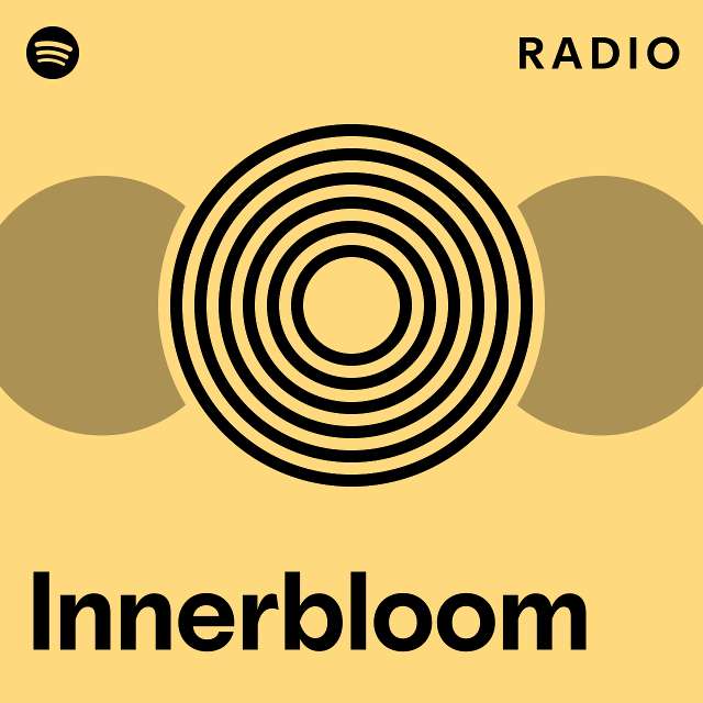 Innerbloom Radio - playlist by Spotify | Spotify