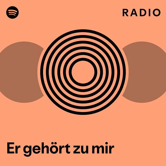 Er Geh Rt Zu Mir Radio Playlist By Spotify Spotify