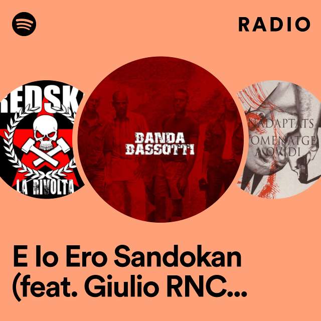 E Io Ero Sandokan (feat. Giulio RNC & Andrea Mei) Radio