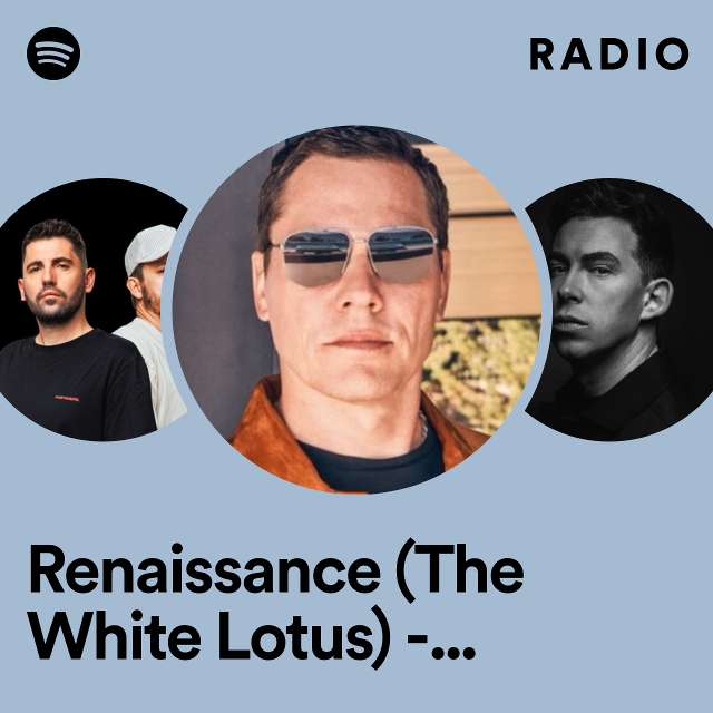 Renaissance (The White Lotus) - Tiësto Remix Radio