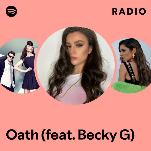 Oath (feat. Becky G) Radio