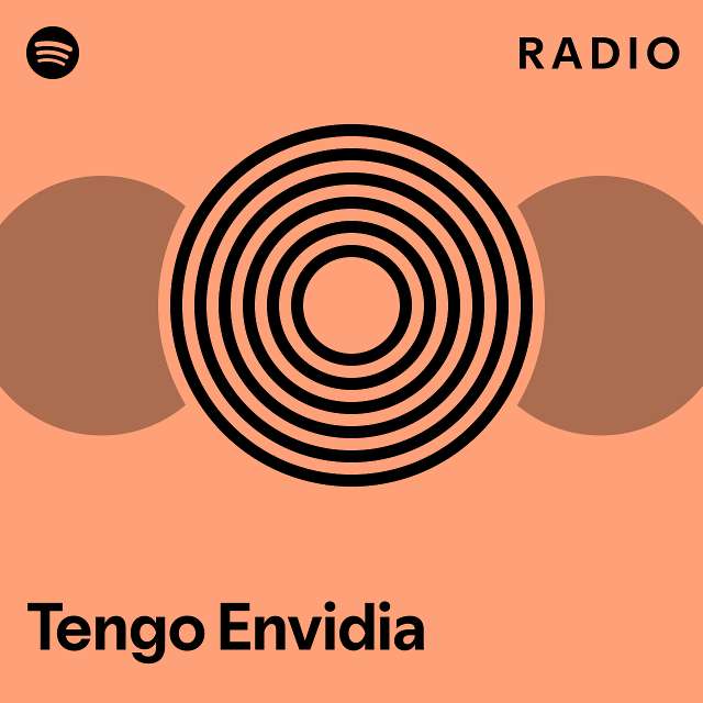 Tengo Envidia Radio Playlist By Spotify Spotify 7176