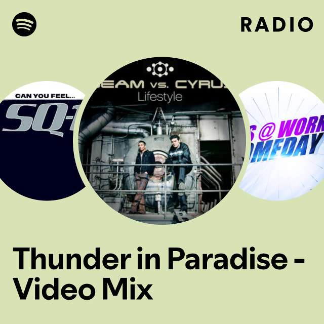 Thunder in Paradise - Video Mix Radio