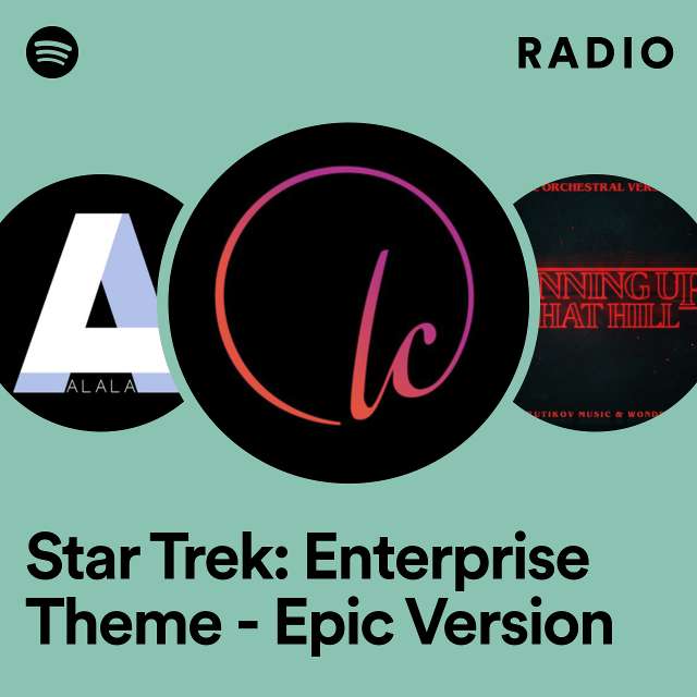 Star Trek: Enterprise Theme - Epic Version Radio