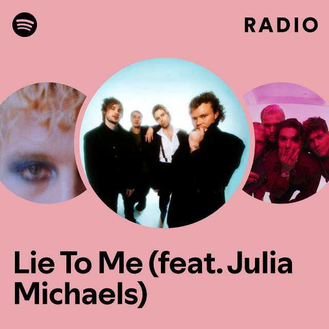 Lie To Me (feat. Julia Michaels) Radio