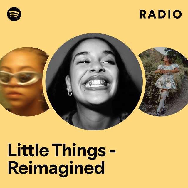 Little Things - Reimagined Radio