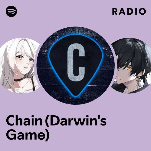 Chain (Darwin's Game) Radio