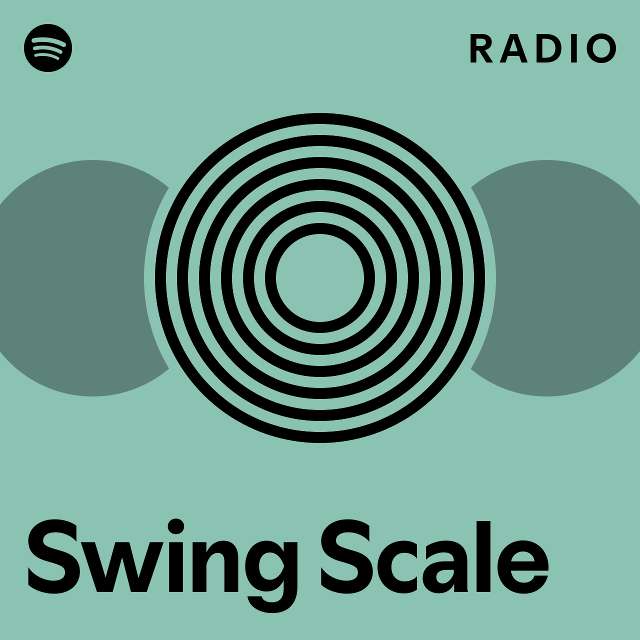 Swing Scale Radio - playlist by Spotify | Spotify