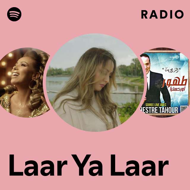 Laar Ya Laar Radio Playlist By Spotify Spotify 4087