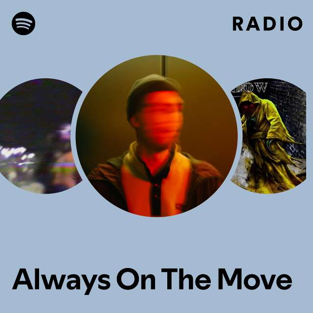 Always On The Move Radio