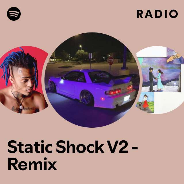 Static Shock V2 - Remix Radio