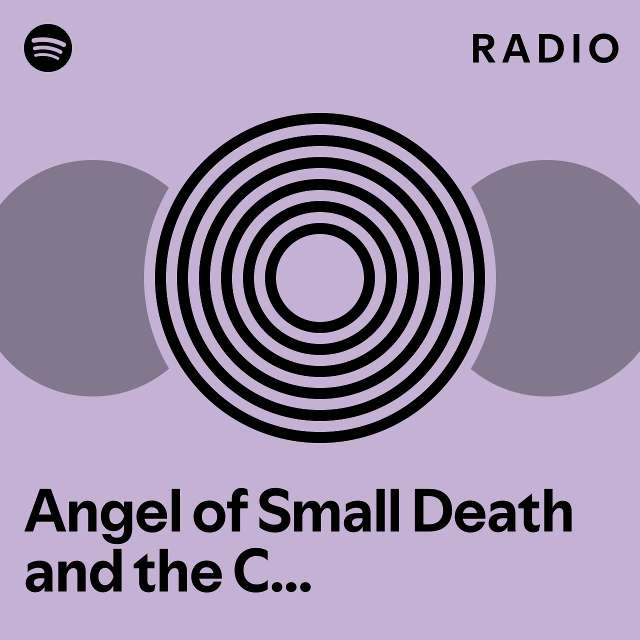 Angel Of Small Death And The Codeine Scene Radio - Playlist By Spotify ...