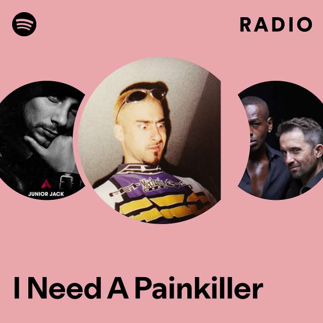 I Need A Painkiller Radio