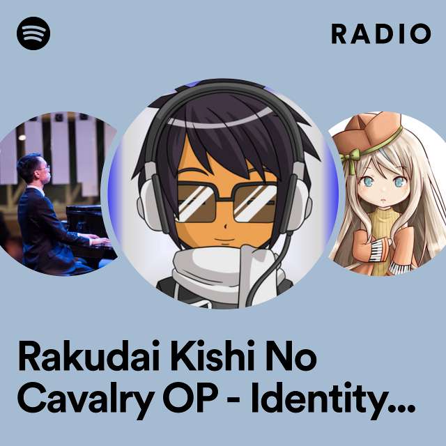 Rakudai Kishi No Cavalry OP - Identity - Instrumental Radio