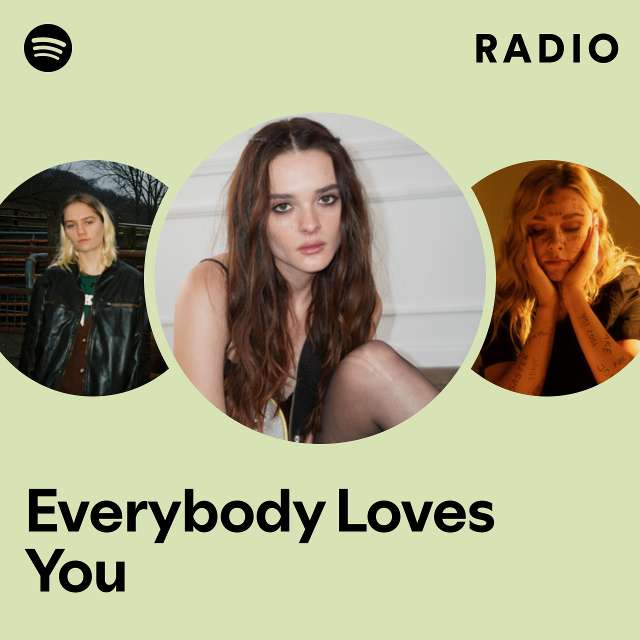Everybody Loves You Radio