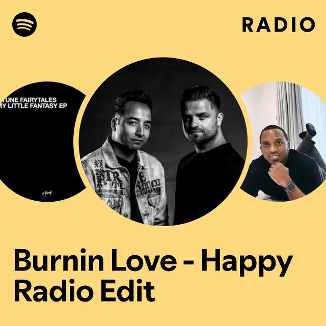 Burnin Love - Happy Radio Edit Radio