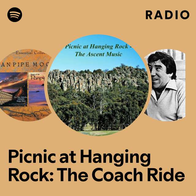 Picnic at Hanging Rock: The Coach Ride Radio