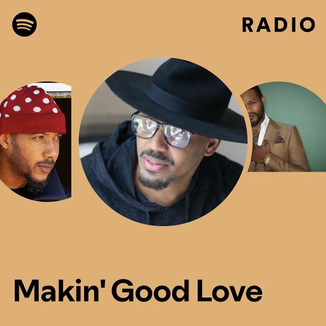 Makin' Good Love Radio