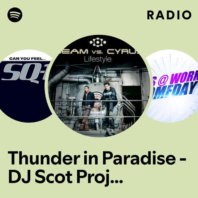 Thunder in Paradise - DJ Scot Project Radio Mix Radio