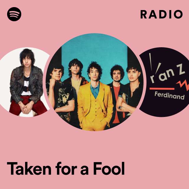 Taken for a Fool Radio