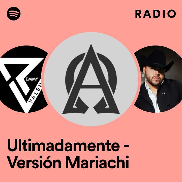 Ultimadamente - Versión Mariachi Radio