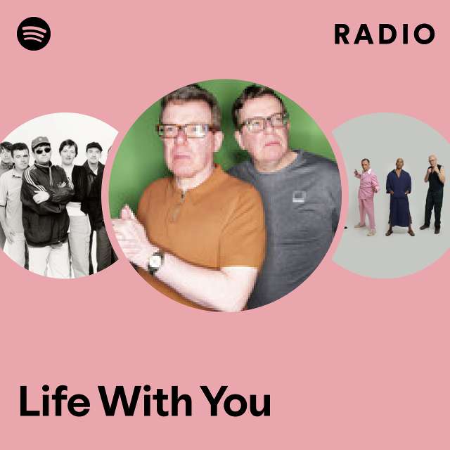 Life With You Radio