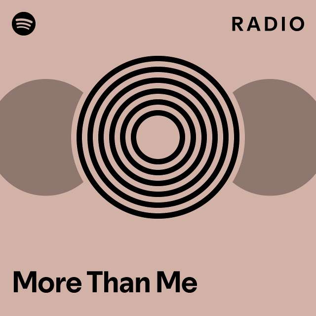 More Than Me Radio - playlist by Spotify | Spotify