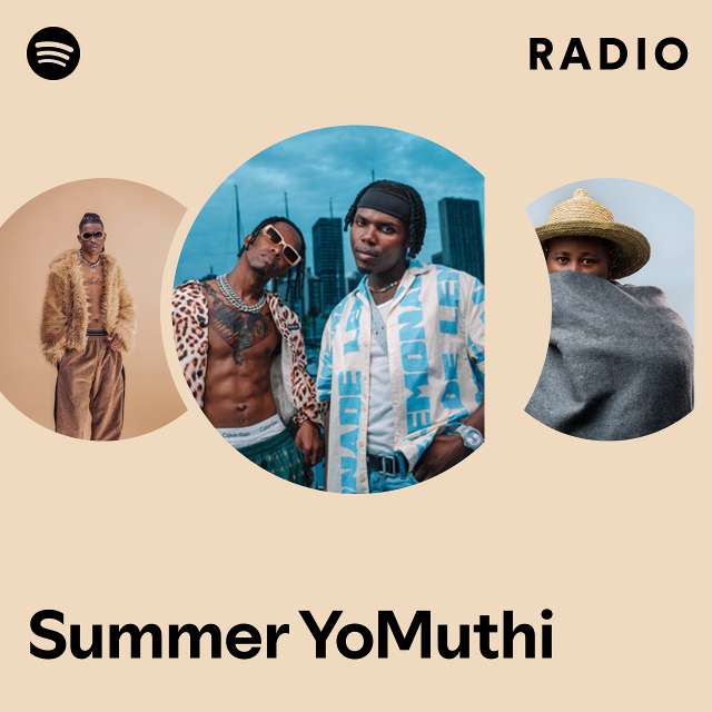 Summer YoMuthi Radio - playlist by Spotify | Spotify
