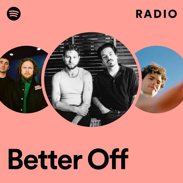 Better Off Radio