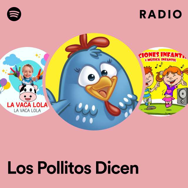 Los Pollitos Dicen Radio