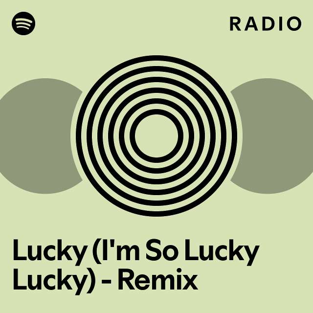 Lucky Lucky Song Meaning