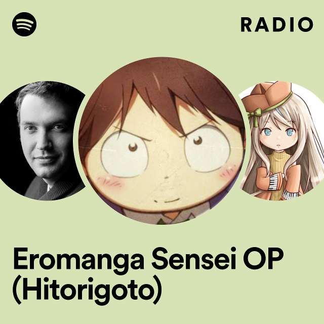 Eromanga Sensei OP (Hitorigoto) Radio