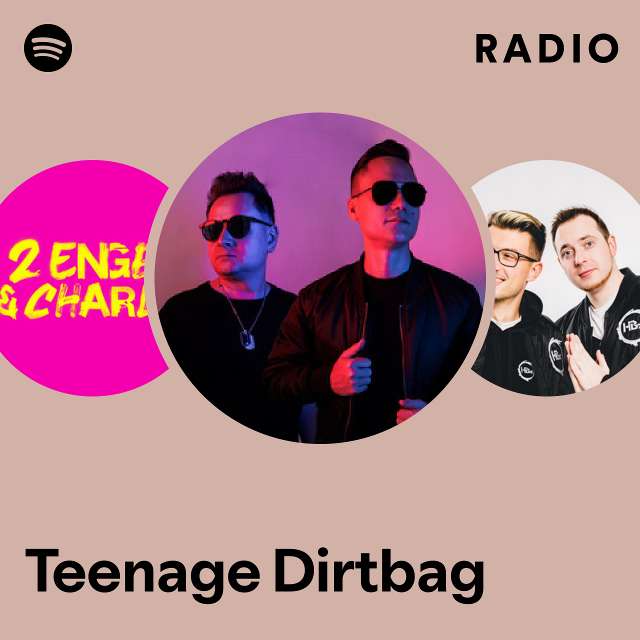 Teenage Dirtbag Radio