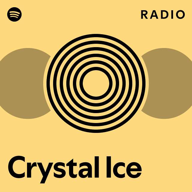 Crystal Ice Radio playlist by Spotify Spotify