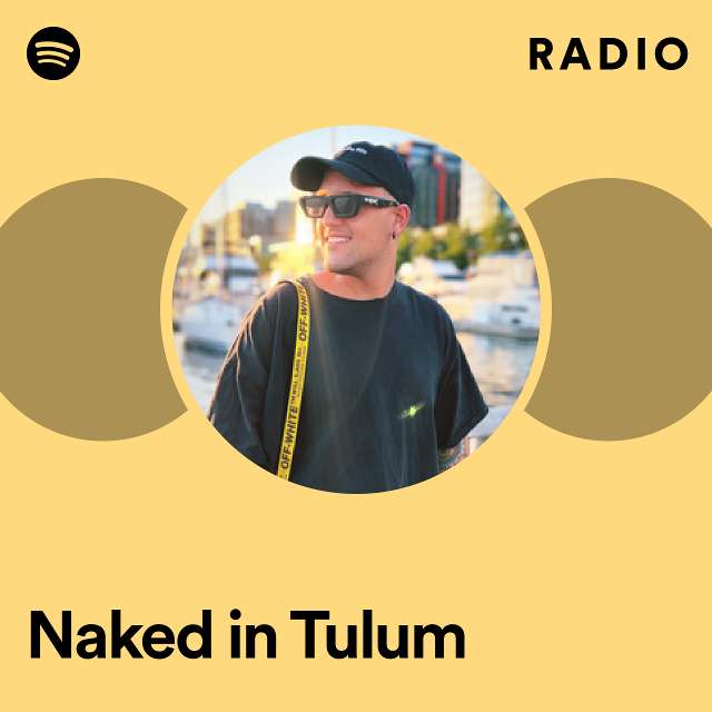 Naked in Tulum Radio