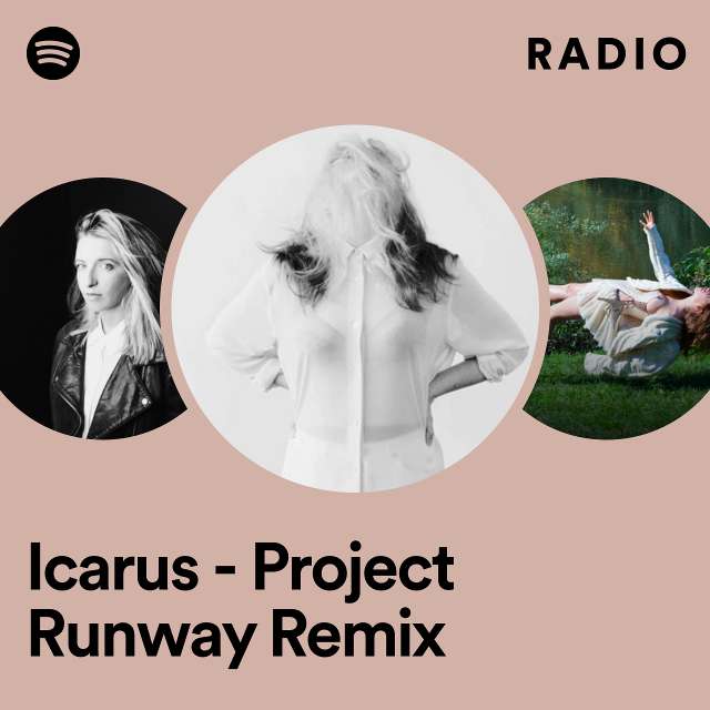 Icarus - Project Runway Remix Radio