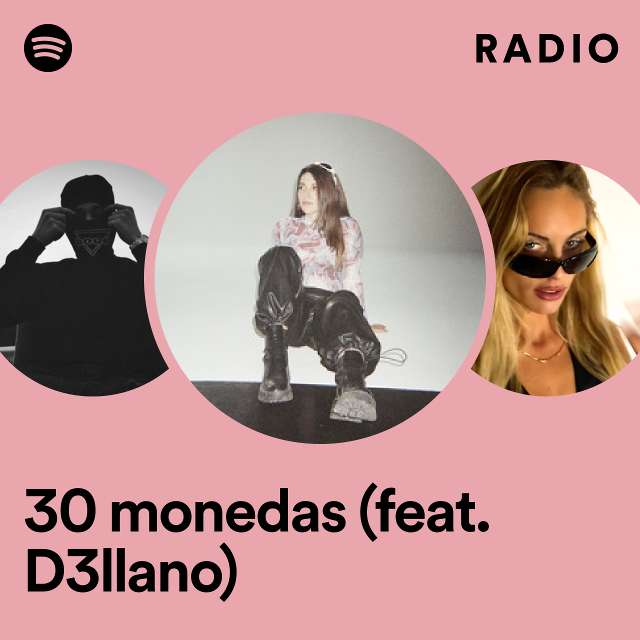 30 monedas (feat. D3llano) Radio